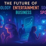 Future of Technology, Entertainment, Business, Social Media,