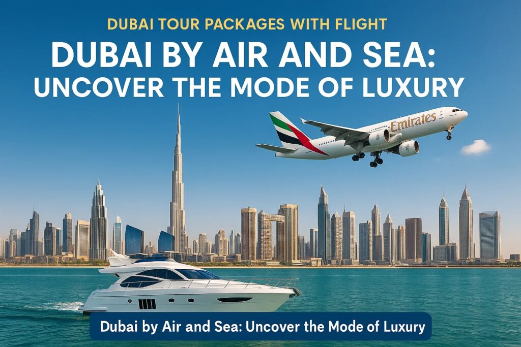 Dubai Tour Packages With Flight