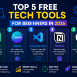 Top 5 Free Tech Tools for Beginners in 2026 | Best Free Tools for Students and Learners